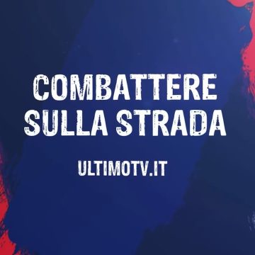 Ultimo TV – Combattere sulla strada